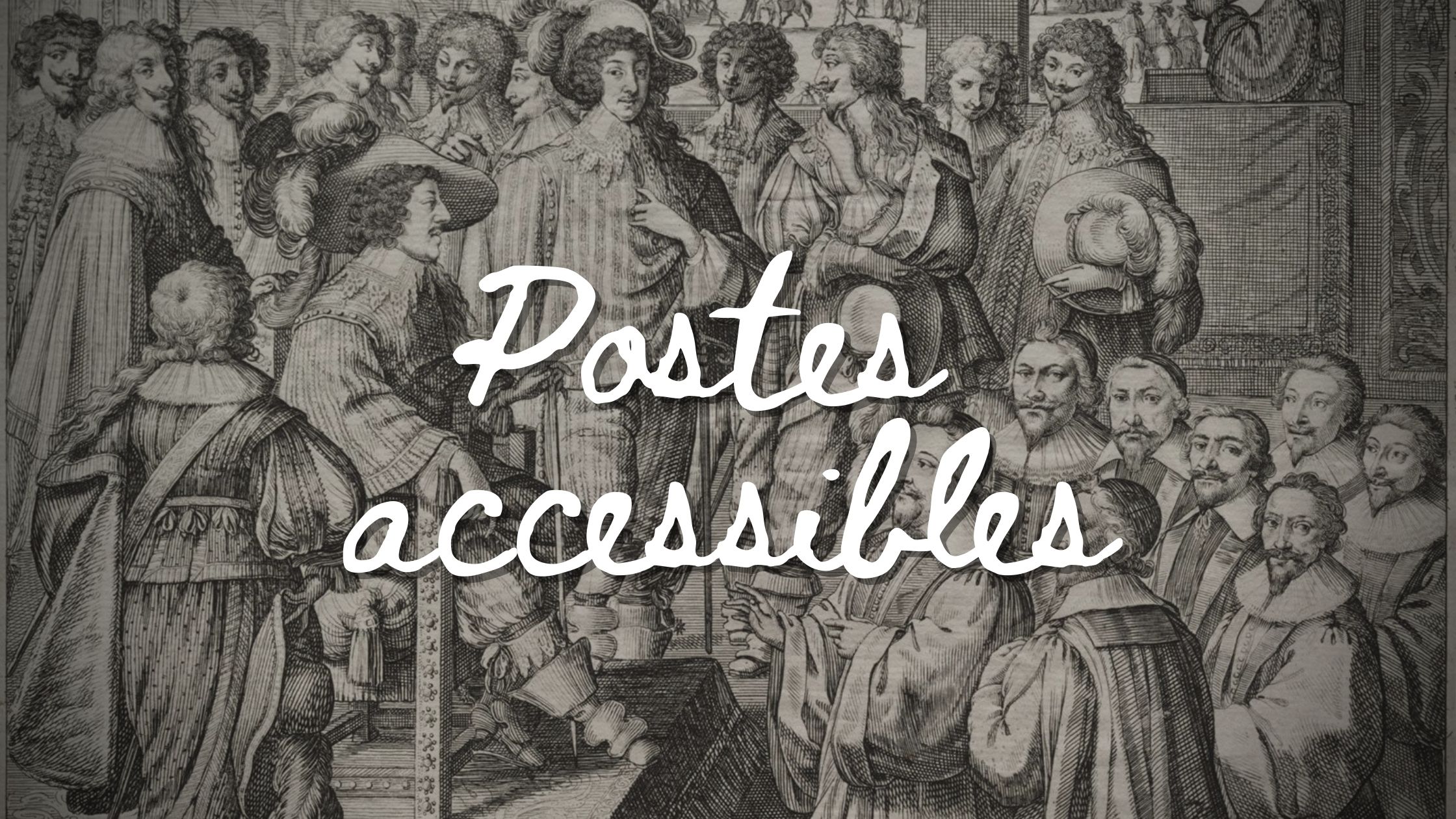 Postes accessibles |  10 juillet 2021